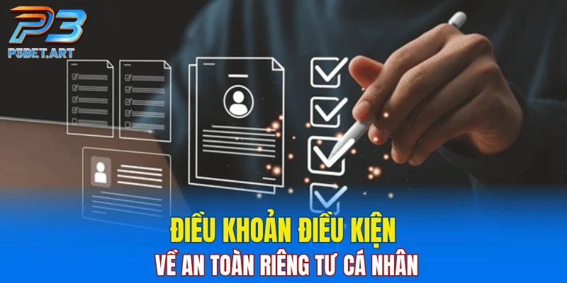 Điều khoản điều kiện về an toàn riêng tư cá nhân